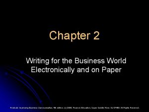 Chapter 2 Writing for the Business World Electronically