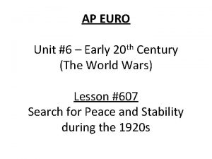 AP EURO Unit 6 Early 20 th Century