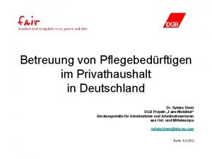 Betreuung von Pflegebedrftigen im Privathaushalt in Deutschland Dr