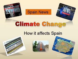 Spain News Climate Change How it affects Spain