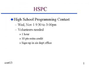 HSPC u High School Programming Contest Wed Nov