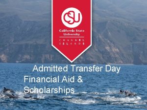 Admitted Transfer Day Financial Aid Scholarships Appl Free