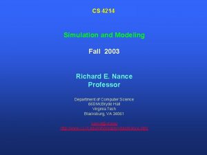 CS 4214 Simulation and Modeling Fall 2003 Richard