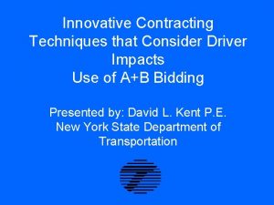 Innovative Contracting Techniques that Consider Driver Impacts Use