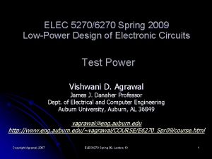 ELEC 52706270 Spring 2009 LowPower Design of Electronic