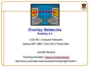 Overlay Networks Reading 9 4 COS 461 Computer