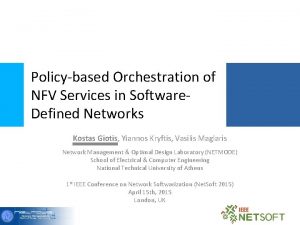 Policybased Orchestration of NFV Services in Software Defined