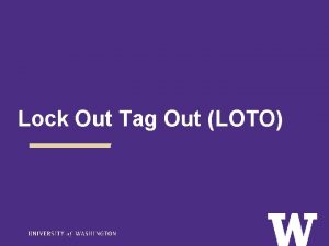 Lock Out Tag Out LOTO Supervisors responsibilities Ensure