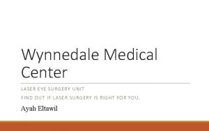 Wynnedale Medical Center LASER EYE SURGERY UNIT FIND