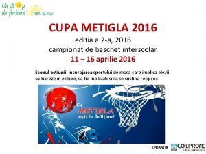CUPA METIGLA 2016 editia a 2 a 2016