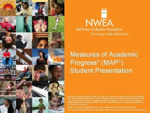 Measures of Academic Progress MAP Student Presentation Measures