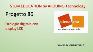 STEM EDUCATION by ARDUINO Technology Progetto 86 Orologio