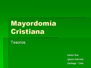 Mayordoma Cristiana Tesoros Nestor Ruz Iglesia Alameda Santiago