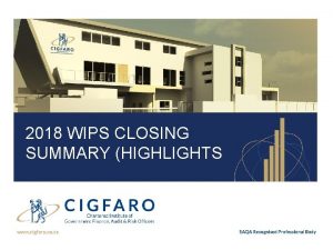 2018 WIPS CLOSING SUMMARY HIGHLIGHTS INTRODUCTION PURPOSE highlight