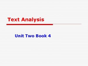 Text Analysis Unit Two Book 4 Text Analysis