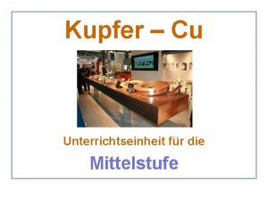 Kupfer Cu Unterrichtseinheit fr die Mittelstufe Geschichte Zinn