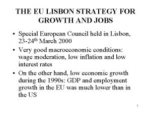 THE EU LISBON STRATEGY FOR GROWTH AND JOBS