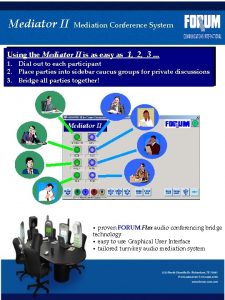 Mediator II Mediation Conference System Using the Mediator