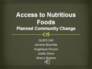 Access to Nutritious Foods Planned Community Change NURS