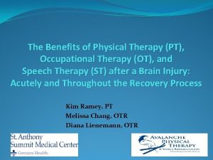The Benefits of Physical Therapy PT Occupational Therapy