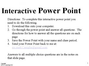 Interactive Power Point Directions To complete this interactive