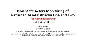 NonState Actors Monitoring of Returned Assets Abacha One