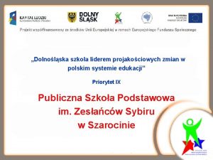 Dolnolska szkoa liderem projakociowych zmian w polskim systemie