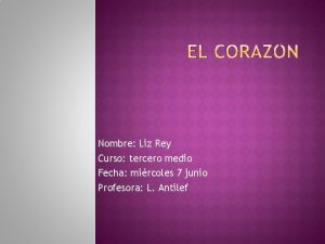 Nombre Liz Rey Curso tercero medio Fecha mircoles