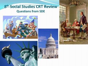8 th Social Studies CRT Review Questions from