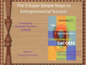 The 9 Super Simple Steps to Entrepreneurial Success