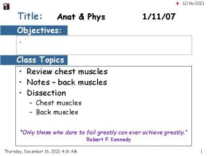 12162021 Title Anat Phys 11107 Objectives Class Topics