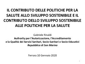 IL CONTRIBUTO DELLE POLITICHE PER LA SALUTE ALLO