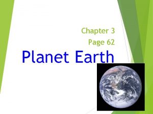Chapter 3 Page 62 Planet Earth Is Earth