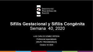 Sfilis Gestacional y Sfilis Congnita Semana 40 2020