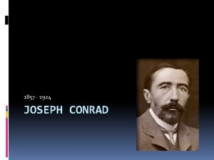 1857 1924 JOSEPH CONRAD His Life Conrads real