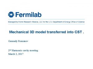 Mechanical 3 D model transferred into CST Gennady