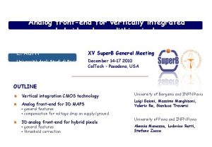 Analog frontend for vertically integrated hybrid and monolithic