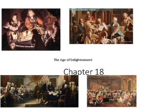 The Age of Enlightenment Chapter 18 The Enlightenment