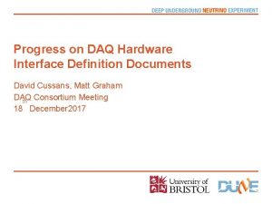 Progress on DAQ Hardware Interface Definition Documents David