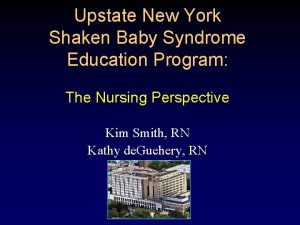 Upstate New York Shaken Baby Syndrome Education Program