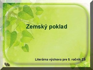 Zemsk poklad Literrna vchova pre 5 ronk Z