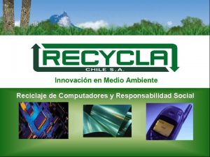 Reciclaje de Computadores y Responsabilidad Social Contenido de