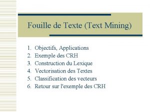 Fouille de Texte Text Mining 1 2 3