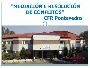 MEDIACIN E RESOLUCIN DE CONFLITOS CFR Pontevedra 12