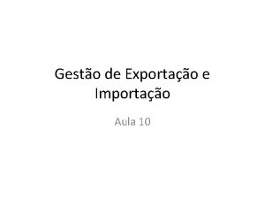 Gesto de Exportao e Importao Aula 10 Pagamento