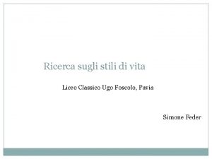 Ricerca sugli stili di vita Liceo Classico Ugo