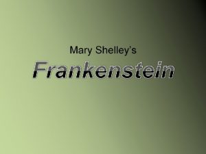 Mary Wollstonecraft Shelley Daughter of two of Englands
