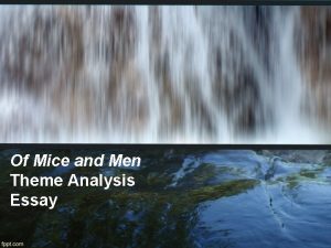 Of Mice and Men Theme Analysis Essay Topic