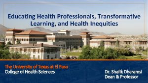 Educating Health Professionals Transformative Learning and Health Inequities