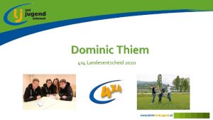 Dominic Thiem 4 x 4 Landesentscheid 2020 Info